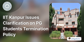 IIT Kanpur Issues Clarification on PG Students Termination Policy